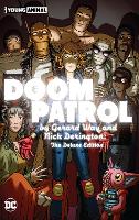 Doom Patrol by Gerard Way and Nick Derington: The Deluxe Edition (Hardback)