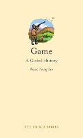Game: A Global History - Edible (Hardback)