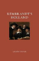 Rembrandt's Holland - Renaissance Lives (Hardback)