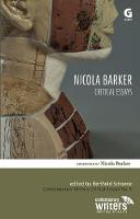 Nicola Barker: Critical Essays - Contemporary Writers: Critical Essays 8 (Paperback)