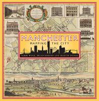 Manchester: Mapping the City