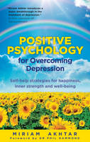 Positive Psychology for Depression (Paperback)