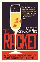 The Racket: A Rogue Reporter vs The American Elite (Paperback)