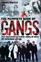 The Mammoth Book of Gangs - Mammoth Books (Paperback)