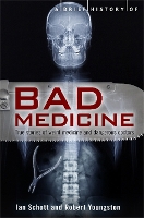 A Brief History of Bad Medicine - Brief Histories (Paperback)