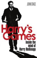 Harry's Games: Inside the Mind of Harry Redknapp (Hardback)