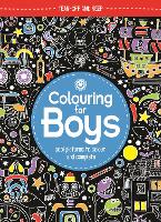 Colouring For Boys: Cool Pictures To Colour And Complete (Paperback)