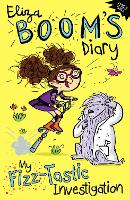 My Fizz-Tastic Investigation: Eliza Boom's Diary (Paperback)