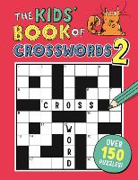 The Kids' Book of Crosswords 2 - Buster Puzzle Books (Paperback)