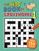 The Kids' Book of Crosswords 1 - Buster Puzzle Books (Paperback)