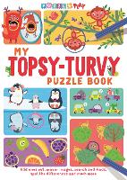 My Topsy-Turvy Puzzle Book: Odd ones out, mirror images, search and finds, spot the differences and much more - Puzzle Play (Paperback)