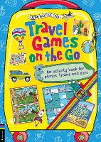 Travel Games on the Go: An Activity Book for Planes, Trains and Cars - Buster Backpack Books (Paperback)