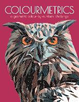 Colourmetrics: A Geometric Colour by Numbers Challenge (Paperback)