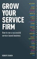Grow Your Service Firm (Paperback)