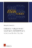 Residence, Employment and Social Rights of Mobile Persons: On How EU Law Defines Where They Belong - Social Europe Series 36 (Paperback)