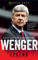 Wenger: The Making of a Legend (Paperback)