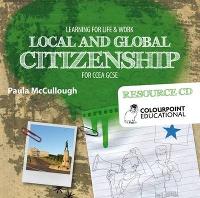 Learning for Life and Work - Local and Global Citizenship for CCEA GCSE: Resource CD (CD-ROM)
