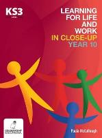 Learning for Life and Work in Close-Up - Year 10 - Key Stage 3 (Paperback)
