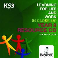 Learning for Life and Work in Close-Up: Year 8 - Resource CD (CD-ROM)