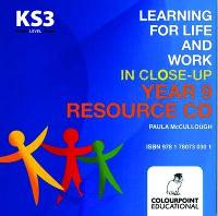 Learning for Life and Work in Close-Up: Year 9 - Resource CD (CD-ROM)