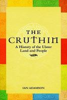 The Cruthin: A History of the Ulster Land and People (Paperback)