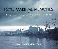 Foyle Maritime Memories: Photographs from the Bigger & McDonald collection 1927-1939 (Paperback)