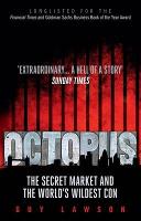 Octopus: The Secret Market and the World's Wildest Con (Paperback)
