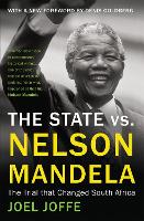 The State vs. Nelson Mandela: The Trial that Changed South Africa (Paperback)
