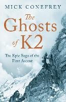 The Ghosts of K2: The Epic Saga of the First Ascent (Hardback)