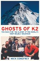 Ghosts of K2: The Race for the Summit of the World's Most Deadly Mountain (Paperback)