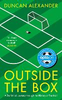 Outside the Box: A Statistical Journey through the History of Football (Hardback)