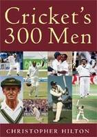 Cricket's 300 Men and One 400 Man (Paperback)