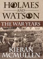 Holmes and Watson - The War Years (Hardback)