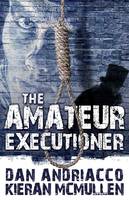 The Amateur Executioner:  Enoch Hale Meets Sherlock Holmes (Paperback)