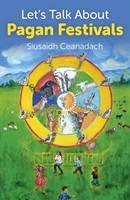 Let`s Talk About Pagan Festivals (Paperback)
