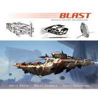 Blast - Spaceship Sketches and Renderings (Paperback)