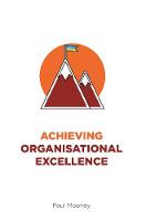 Achieving Organisational Excellence (Paperback)