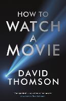 How to Watch a Movie (Paperback)