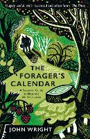 The Forager's Calendar: A Seasonal Guide to Nature's Wild Harvests (Paperback)