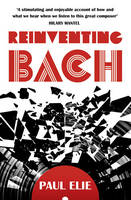 Reinventing Bach (Paperback)