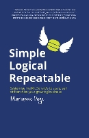 Simple, Logical, Repeatable: Systemise like McDonald's to scale, sell or franchise your growing business (Paperback)
