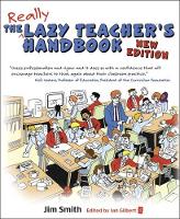 The Lazy Teacher's Handbook: How your students learn more when you teach less (Paperback)