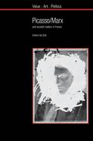 Picasso / Marx: and Socialist Realism in France - Value: Art: Politics 8 (Paperback)