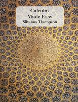 Calculus Made Easy (Paperback)