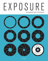 Exposure: An Infographic Guide (Paperback)