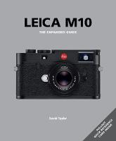 Leica M10: The Expanded Guide (Paperback)
