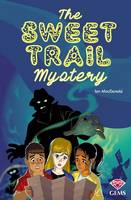 The Sweet Trail Mystery - GEMS (Paperback)