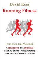 Running Fitness - From 5K to Full Marathon (Paperback)