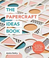 The Papercraft Ideas Book
