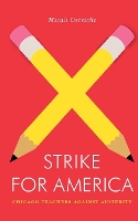 Strike for America: Chicago Teachers Against Austerity - Jacobin (Paperback)